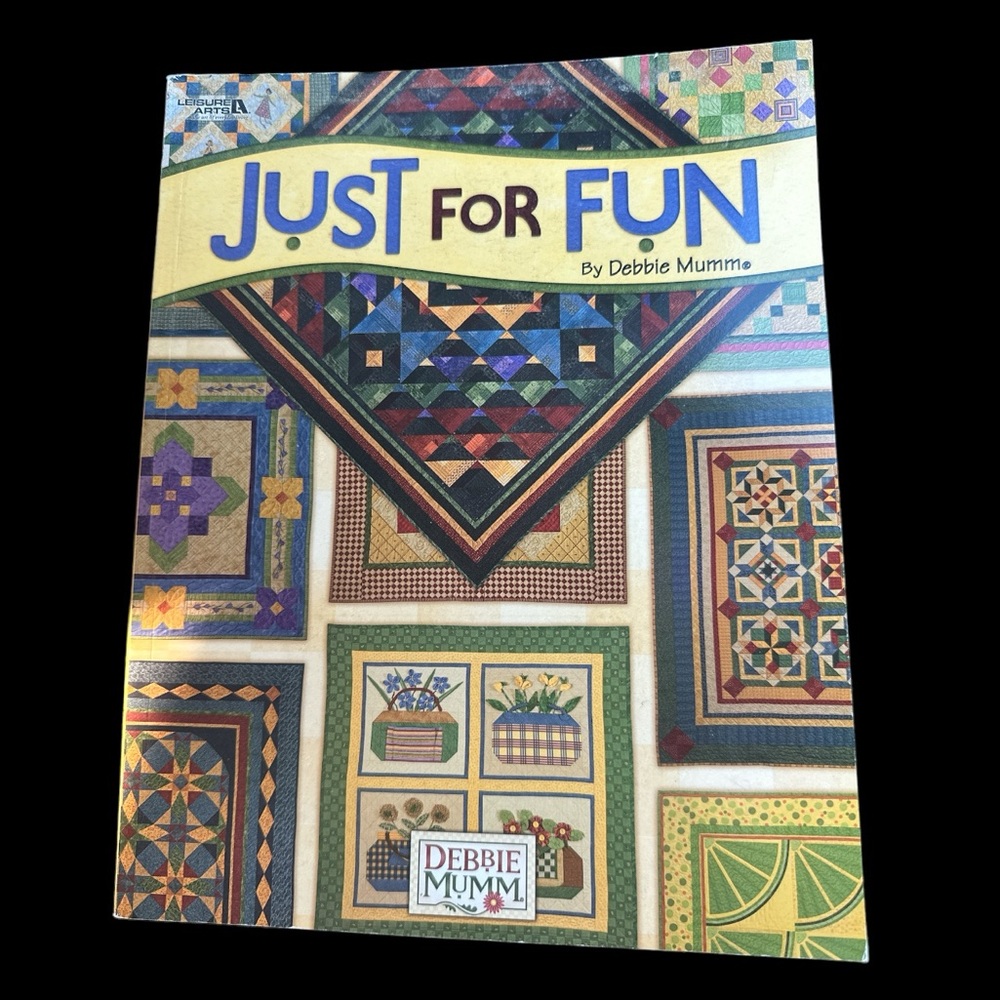 Just for Fun Debbie Mumm Quilt book by Leisure‎ Arts #3974